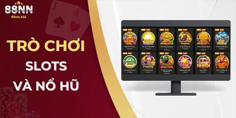 88NN - Nền tảng cá cược trực tuyến đáng tin cậy 2025 17 Trò chơi slots và nổ hũ